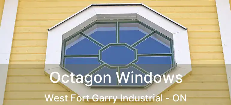  Octagon Windows West Fort Garry Industrial - ON