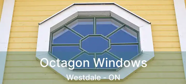  Octagon Windows Westdale - ON