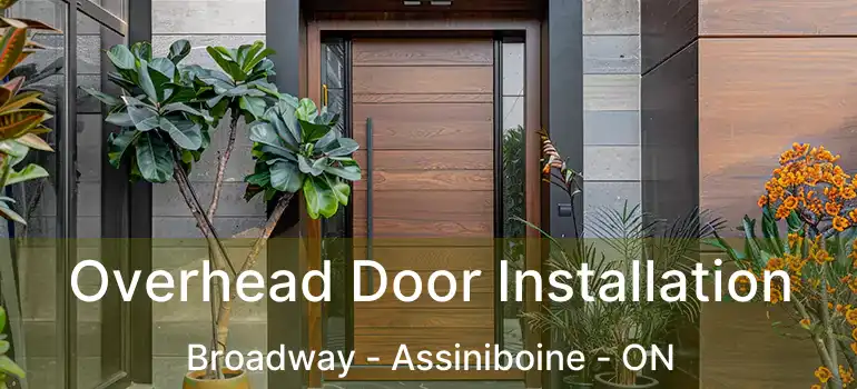  Overhead Door Installation Broadway - Assiniboine - ON