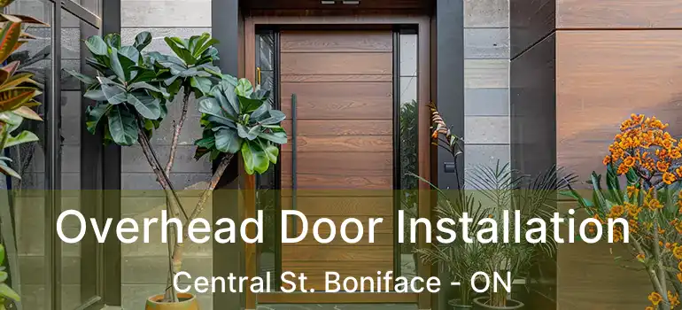  Overhead Door Installation Central St. Boniface - ON
