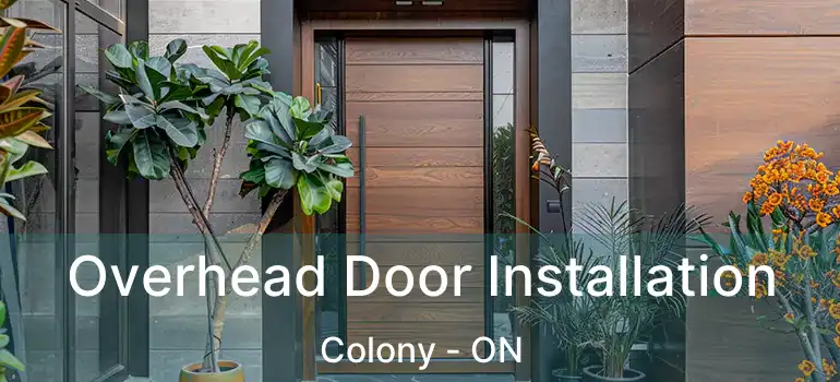  Overhead Door Installation Colony - ON