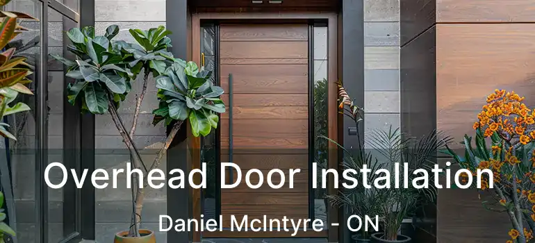  Overhead Door Installation Daniel McIntyre - ON