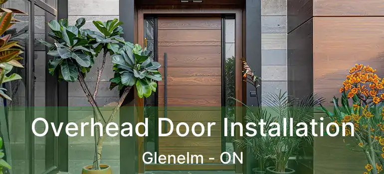  Overhead Door Installation Glenelm - ON