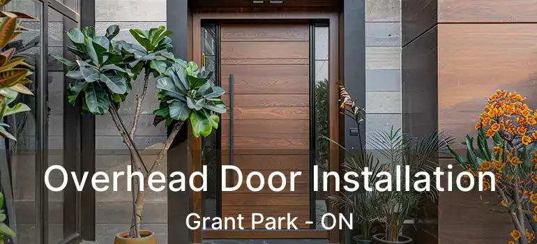  Overhead Door Installation Grant Park - ON