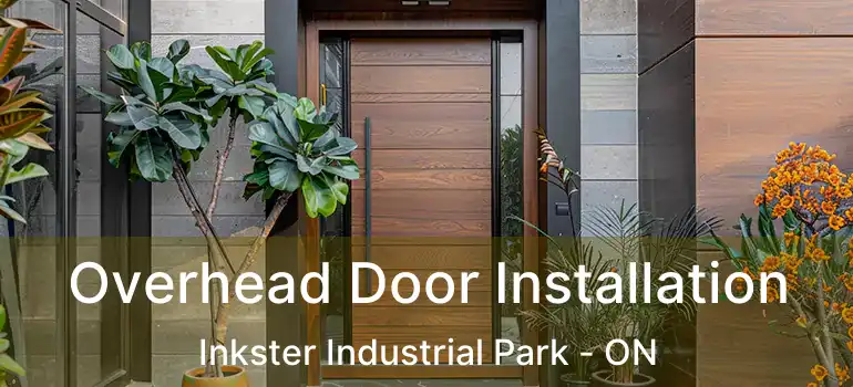 Overhead Door Installation Inkster Industrial Park - ON