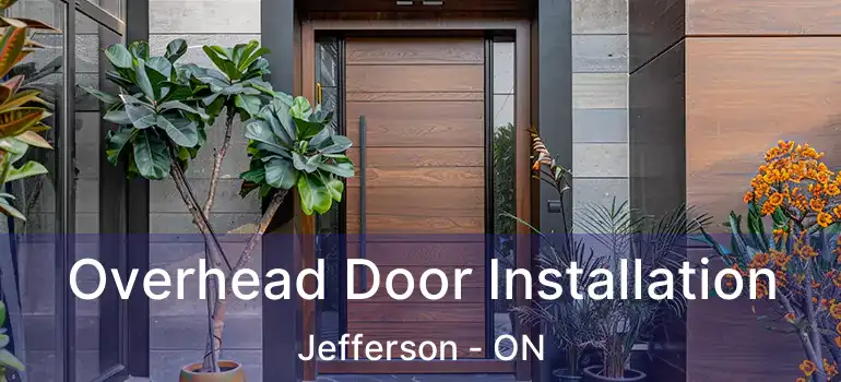  Overhead Door Installation Jefferson - ON