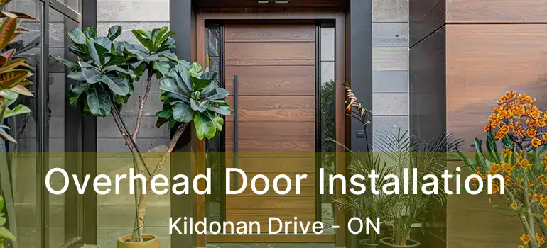  Overhead Door Installation Kildonan Drive - ON