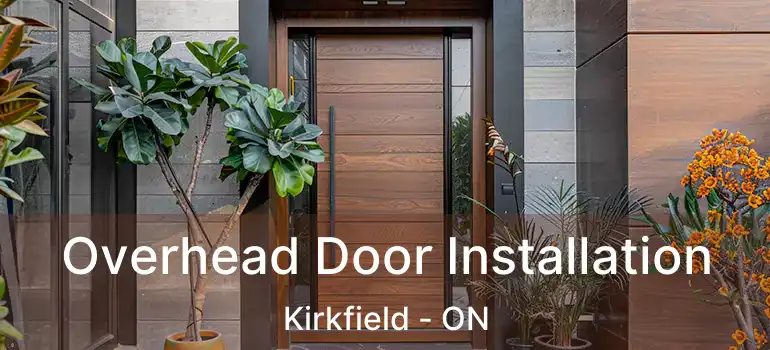  Overhead Door Installation Kirkfield - ON
