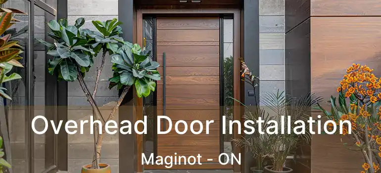  Overhead Door Installation Maginot - ON