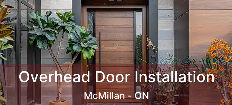  Overhead Door Installation McMillan - ON