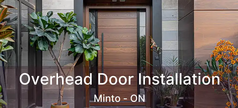  Overhead Door Installation Minto - ON
