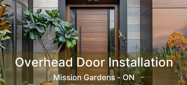  Overhead Door Installation Mission Gardens - ON