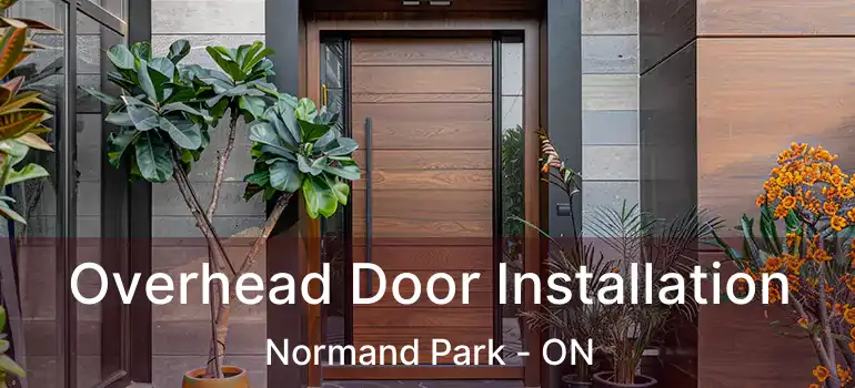  Overhead Door Installation Normand Park - ON