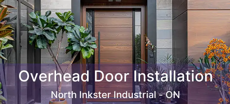  Overhead Door Installation North Inkster Industrial - ON
