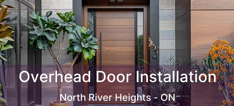  Overhead Door Installation North River Heights - ON