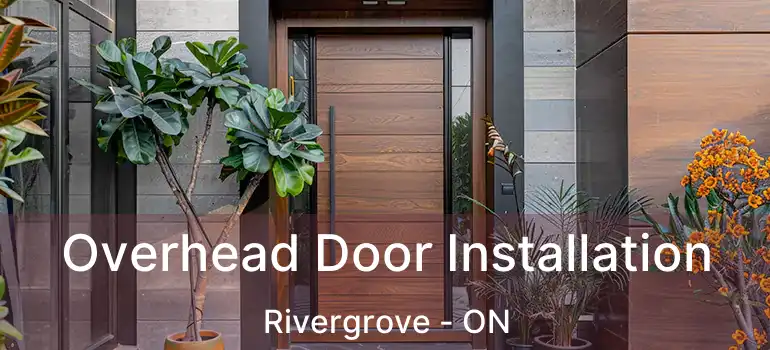  Overhead Door Installation Rivergrove - ON