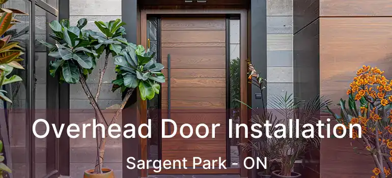  Overhead Door Installation Sargent Park - ON