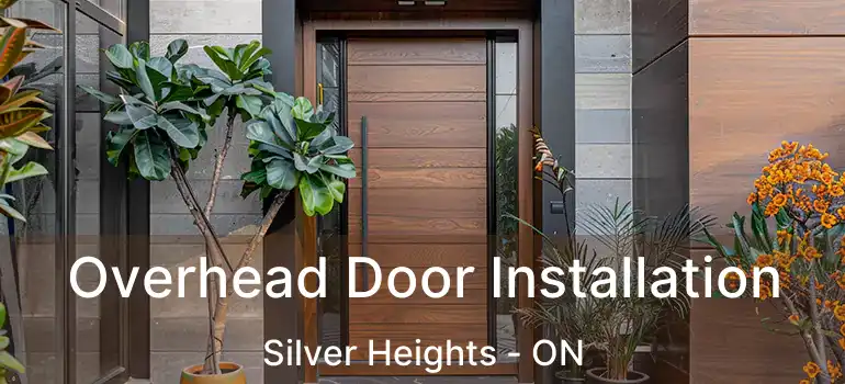  Overhead Door Installation Silver Heights - ON
