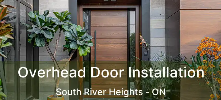  Overhead Door Installation South River Heights - ON