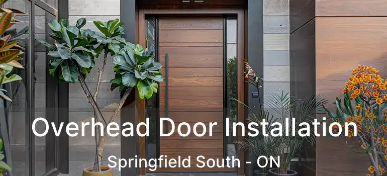  Overhead Door Installation Springfield South - ON