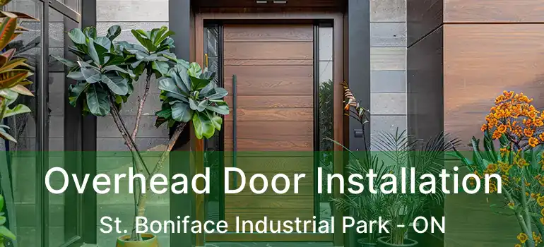  Overhead Door Installation St. Boniface Industrial Park - ON