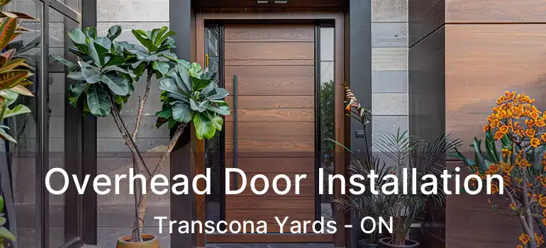  Overhead Door Installation Transcona Yards - ON