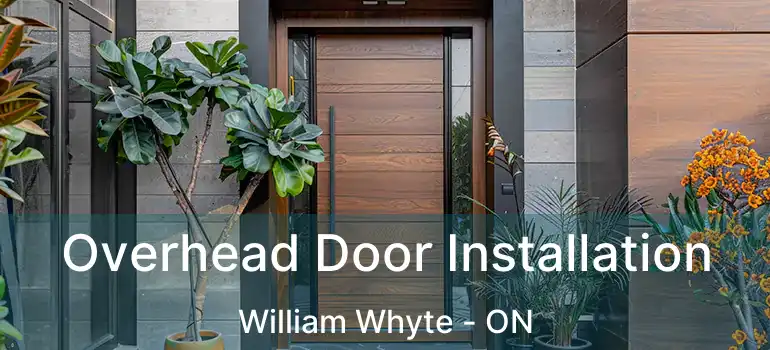  Overhead Door Installation William Whyte - ON