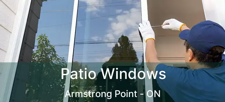  Patio Windows Armstrong Point - ON