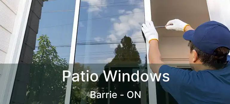  Patio Windows Barrie - ON