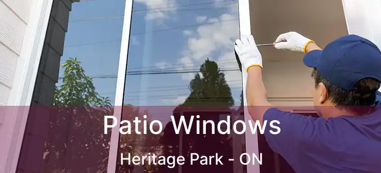  Patio Windows Heritage Park - ON
