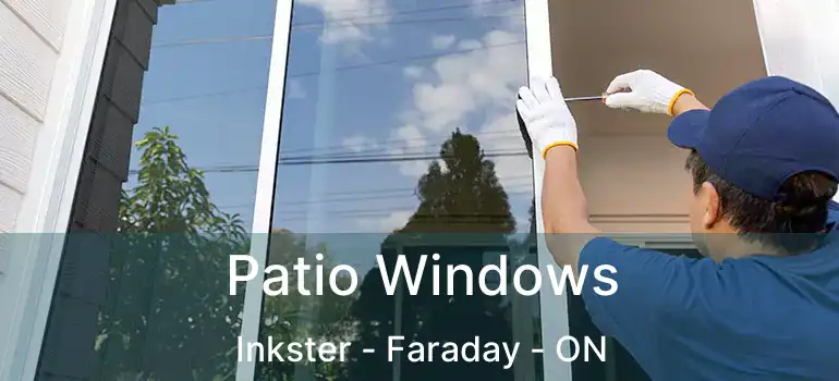  Patio Windows Inkster - Faraday - ON