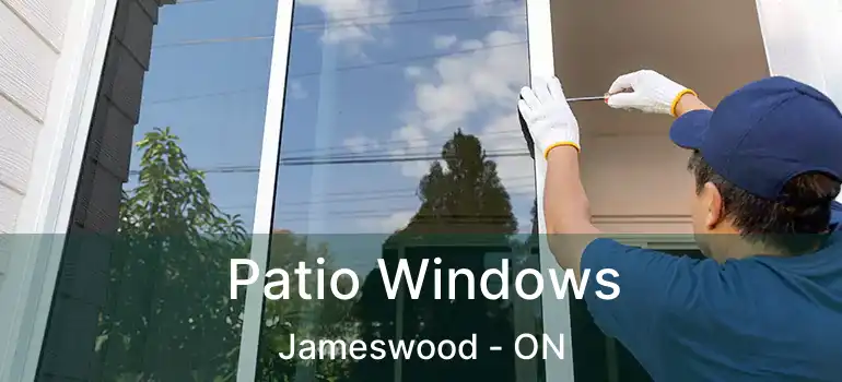  Patio Windows Jameswood - ON