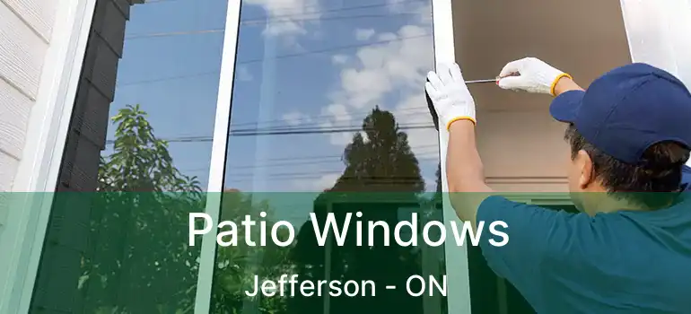  Patio Windows Jefferson - ON