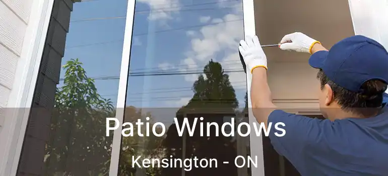  Patio Windows Kensington - ON