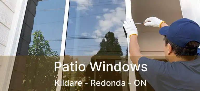  Patio Windows Kildare - Redonda - ON