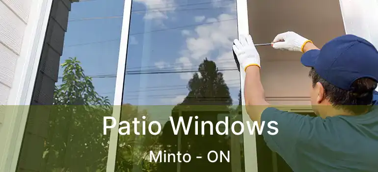  Patio Windows Minto - ON