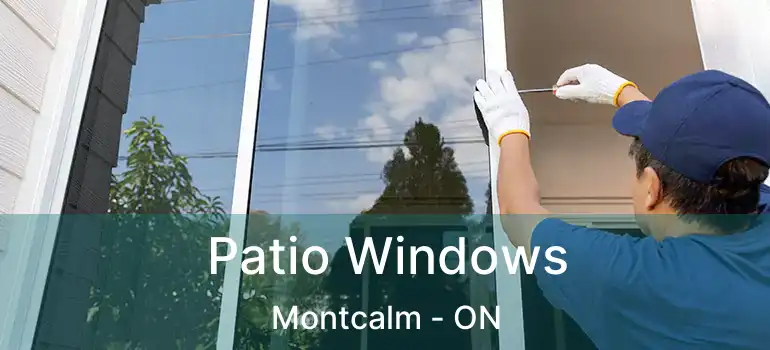  Patio Windows Montcalm - ON