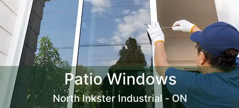  Patio Windows North Inkster Industrial - ON