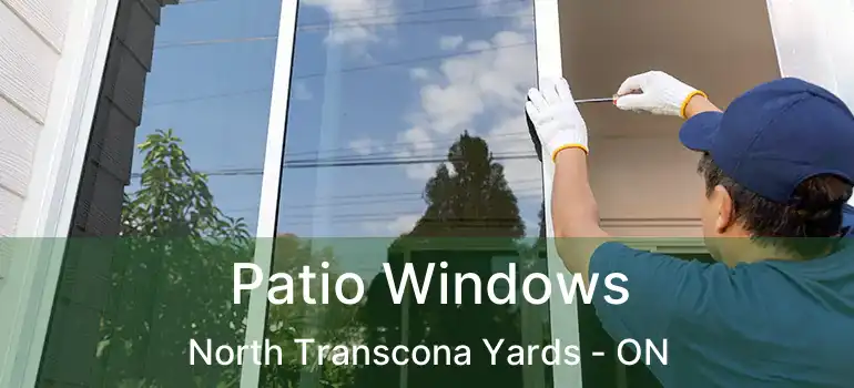  Patio Windows North Transcona Yards - ON