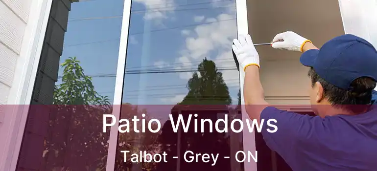  Patio Windows Talbot - Grey - ON