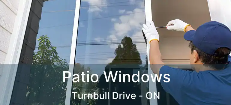  Patio Windows Turnbull Drive - ON