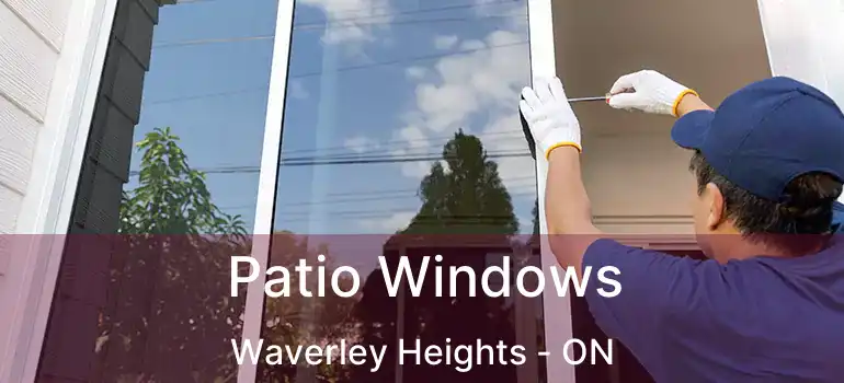  Patio Windows Waverley Heights - ON