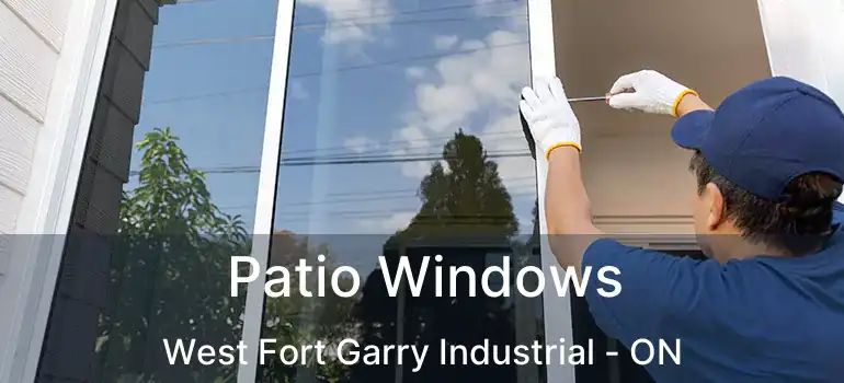  Patio Windows West Fort Garry Industrial - ON