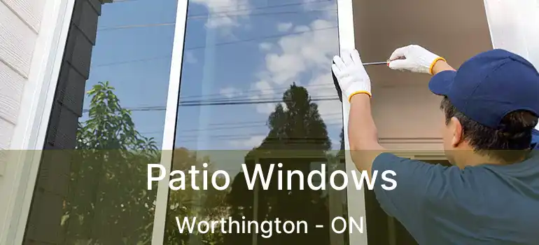  Patio Windows Worthington - ON
