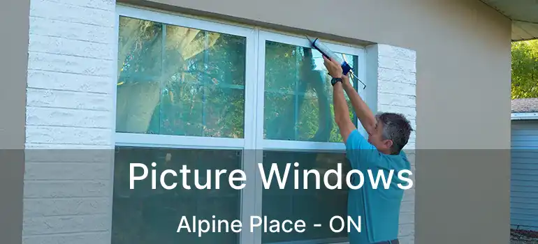  Picture Windows Alpine Place - ON