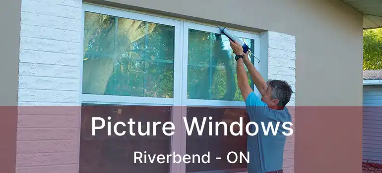  Picture Windows Riverbend - ON