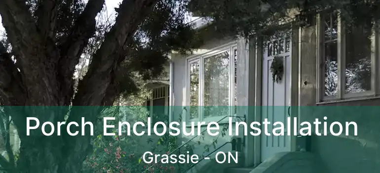  Porch Enclosure Installation Grassie - ON