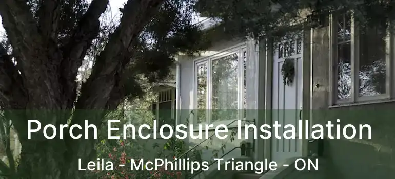  Porch Enclosure Installation Leila - McPhillips Triangle - ON