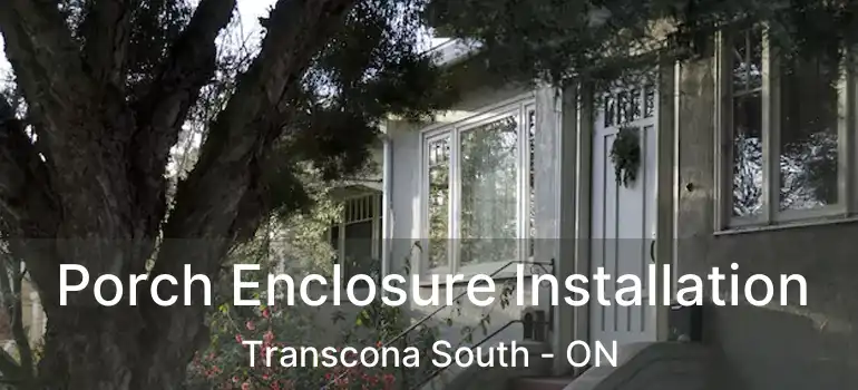  Porch Enclosure Installation Transcona South - ON