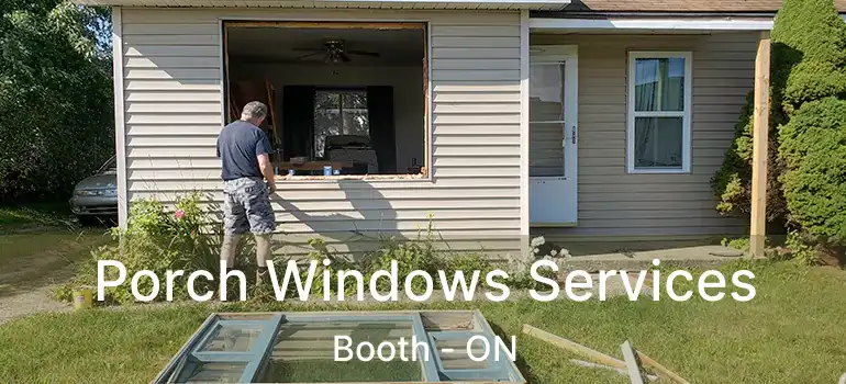 Porch Windows Services Booth - ON